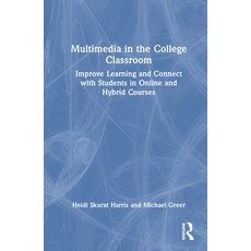 (英文圖書) Multimedia in the College Classroom: Improve Learning and Connect with Students in Online and... 精裝版, Routledge, 英文