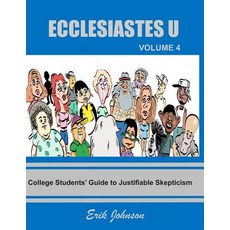 (英文圖書)Ecclesiastes U: Vol. 4: College Students' Guide to Justifiable Skepticism 平裝版, Independently Published, 英文