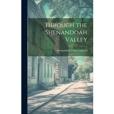 (英文圖書) Through the Shenandoah Valley 精裝版, Legare Street Press, 英文