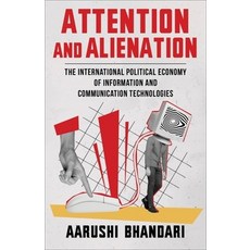 (英文圖書) Attention and Alienation: The International Political Economy of Information an... 平裝版, Columbia University Press, 英文