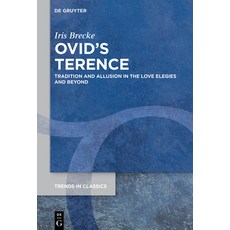 (英文圖書) Ovid's Terence: Tradition and Allusion in the Love Elegies and Beyond 精裝版, de Gruyter, 英文