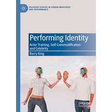 (英文圖書) Performing Identity: Actor Training Self-Commodification and Celebrity 精裝版, Palgrave MacMillan, 英文