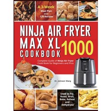 Ninja Air Fryer Max XL Cookbook 1000: Complete Guide of Ninja Air Fryer Cook Book for Beginners and ... 精裝版, Altaz Blonde, 英文
