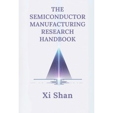 (英文圖書) The Semiconductor Manufacturing Research Handbook 平裝版, Independently Published, 英文