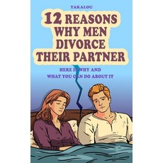 (英文圖書) 12 Reasons Why Men Divorce Their Partner: Here is Why and What You Can Do About it 平裝版, Independently Published, 英文