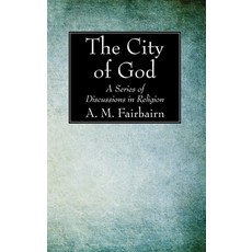 (英文圖書) The City of God: A Series of Discussions in Religion 精裝版, Wipf & Stock Publishers, 英文