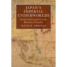 (英文圖書) Japan's Imperial Underworlds 平裝版, Cambridge University Press, 英文