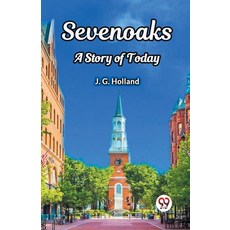 (英文圖書) Sevenoaks A Story of Today 平裝版, Double 9 Books, 英文