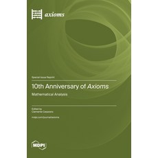 (英文圖書) 10th Anniversary of Axioms: Mathematical Analysis 精裝版, Mdpi AG, 英文