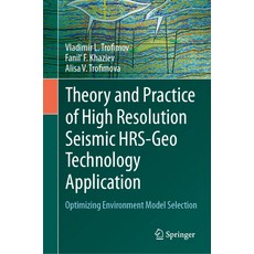 (英文圖書) Theory and Practice of High Resolution Seismic Hrs-Geo Technology Application: Optimizing Env... 精裝版, Springer, 英文