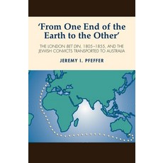 (英文圖書) 'From One End of the Earth to the Other': The London Bet Din 1805-1855 and the Jewish Convi... 平裝版, Sussex Academic Press, 英文