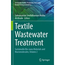 (英文圖書) Textile Wastewater Treatment: Sustainable Bio-Nano Materials and Macromolecules Volume 2 平裝版, Springer, 英文