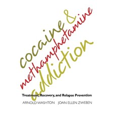 (英文圖書) Cocaine and Methamphetamine Addiction: Treatment Recovery and Relapse Prevention 精裝版, W. W. Norton & Company, 英文
