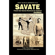 (英文圖書)Savate: French Foot Fencing Historical & Technical Journal Fully Illustrated His... 平裝版, Lulu.com, 英文