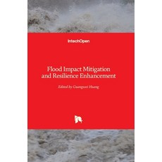 (英文圖書) Flood Impact Mitigation and Resilience Enhancement 精裝版, Intechopen, 英文