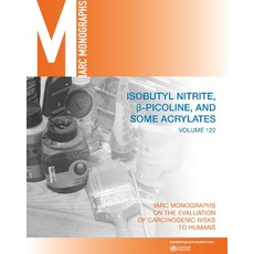Isobutyl Nitrite Beta-Picoline and Some Acrylates 平裝版, World Health Organization, 英文