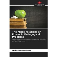 (英文圖書) The Micro-relations of Power in Pedagogical Practices 平裝版, Our Knowledge Publishing, 英文
