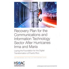Recovery Plan for the Communications and Information Technology Sector After Hurricanes Irma and Mar... 平裝版, RAND Corporation, 英語