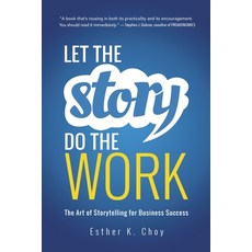 (英文圖書) Let the Story Do the Work: The Art of Storytelling for Business Success 平裝版, Amacom, 英文