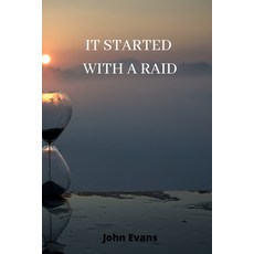 (英文圖書) It Started with a Raid 平裝版, John Evans, 英文