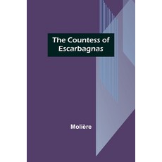 (英文圖書) The Countess of Escarbagnas 平裝版, Alpha Edition, 英文