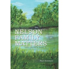 (英文圖書) Nelson Family Matters: The Legacy Part II 精裝版, Archway Publishing, 英文