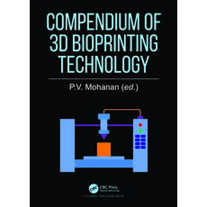 (英文圖書) Compendium of 3D Bioprinting Technology 精裝版, CRC Press, 英文