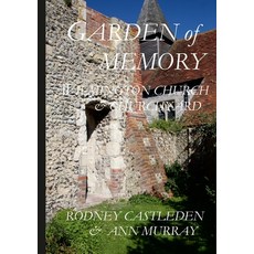 (英文圖書) Garden of Memory: Wilmington Church & Churchyard 平裝版, Lulu.com, 英文