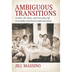 (英文圖書) Ambiguous Transitions: Gender the State and Everyday Life in Socialist and Po... 平裝版, Berghahn Books, 英文