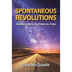 (英文圖書) Spontaneous Revolutions: Seeing America One Pedal at a Time 平裝版, Balboa Press, 英文