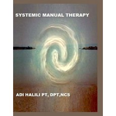 (英文圖書) Systemic Manual Therapy 平裝版, Independently Published, 英文