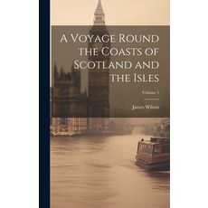 (英文圖書) A Voyage Round the Coasts of Scotland and the Isles; Volume 1 精裝版, Legare Street Press, 英文