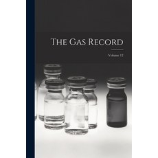 (英文圖書) The Gas Record; Volume 12 平裝版, Legare Street Press, 英文