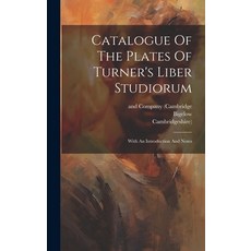 (英文圖書) Catalogue Of The Plates Of Turner's Liber Studiorum: With An Introduction And Notes 精裝版, Legare Street Press, 英文