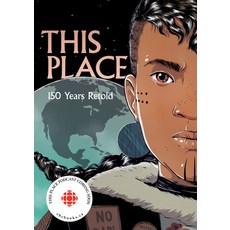 This Place: 150 Years Retold 平裝版, Highwater Press, 英文