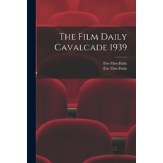 (英文圖書) The Film Daily Cavalcade 1939 平裝版, Hassell Street Press, 英文