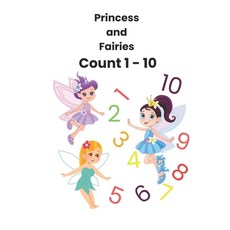 (英文圖書)Princess and Fairies Count 1-10 平裝版, Independently Published, 英文