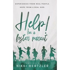 (英文圖書) Help! I'm a Foster Parent: Experiences from Real People. Hope from a Real God. 精裝版, Ambassador International, 英文