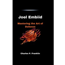 (英文圖書) Joel Embiid: Mastering the Art of Defense 平裝版, Independently Published, 英文