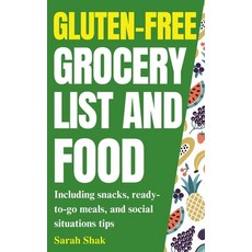 (英文圖書) Gluten-Free Support Beginners' Guide To Social Situations Real Food Grocery Lists And Glute... 平裝版, Fodlist, 英文
