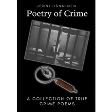 (英文圖書) Poetry of Crime: A collection of true crime poems 平裝版, Independently Published, 英文
