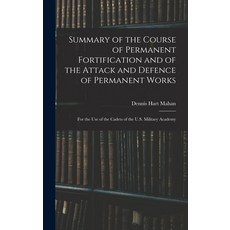 (英文圖書) Summary of the Course of Permanent Fortification and of the Attack and Defence of Permanent W... 精裝版, Legare Street Press, 英文