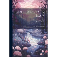 (英文圖書)Laboulaye's Fairy Book; Fairy Tales of all Nations 平裝版, Legare Street Press, 英文