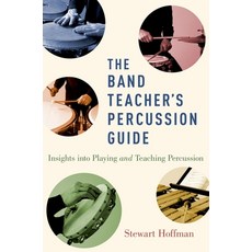 (英文圖書) Band Teacher's Percussion Guide: Insights Into Playing and Teaching Percussion 平裝版, OUP Us, 英文
