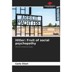 (英文圖書) Hitler: Fruit of social psychopathy 平裝版, Our Knowledge Publishing, 英文