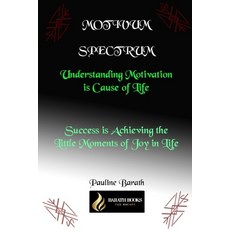 (英文圖書) Motivum Spectrum: Understanding Motivation is Cause of Life 平裝版, Independently Published, 英文