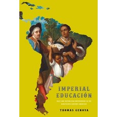 (英文書) Imperial Educación： Race and Republican Motherhood in the Nineteenth-Century Americas 精裝版, 維吉尼亞大學出版社, 英文