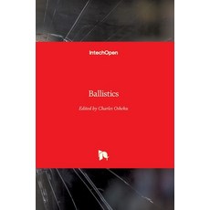 (英文圖書) Ballistics 精裝版, Intechopen, 英文