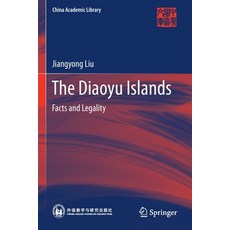 The Diaoyu Islands: Facts and Legality 平裝版, Springer, 英文