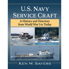 (英文圖書) U.S. Navy Service Craft: A History and Directory from World War I to Today 平裝版, McFarland & Company, 英文